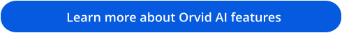 Learn more about Orvid AI features
